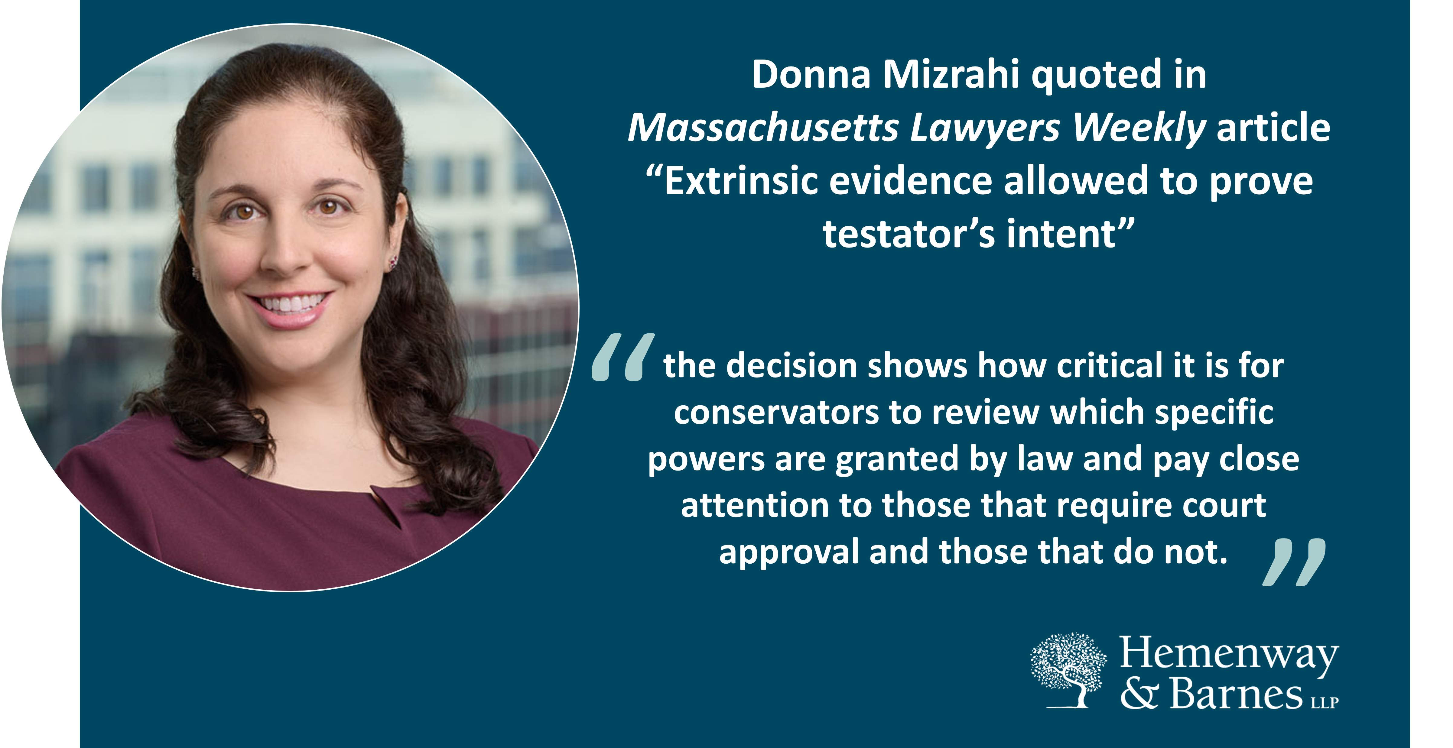 Donna Mizrahi quoted in Massachusetts Lawyers Weekly article “Extrinsic evidence allowed to prove testator’s intent”