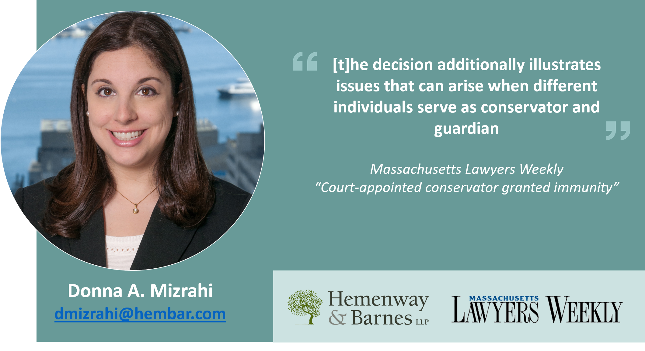 Donna Mizrahi quoted in Massachusetts Lawyers Weekly article “Court-appointed conservator granted immunity”
